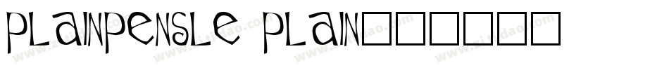 PlainPensle Plain字体转换